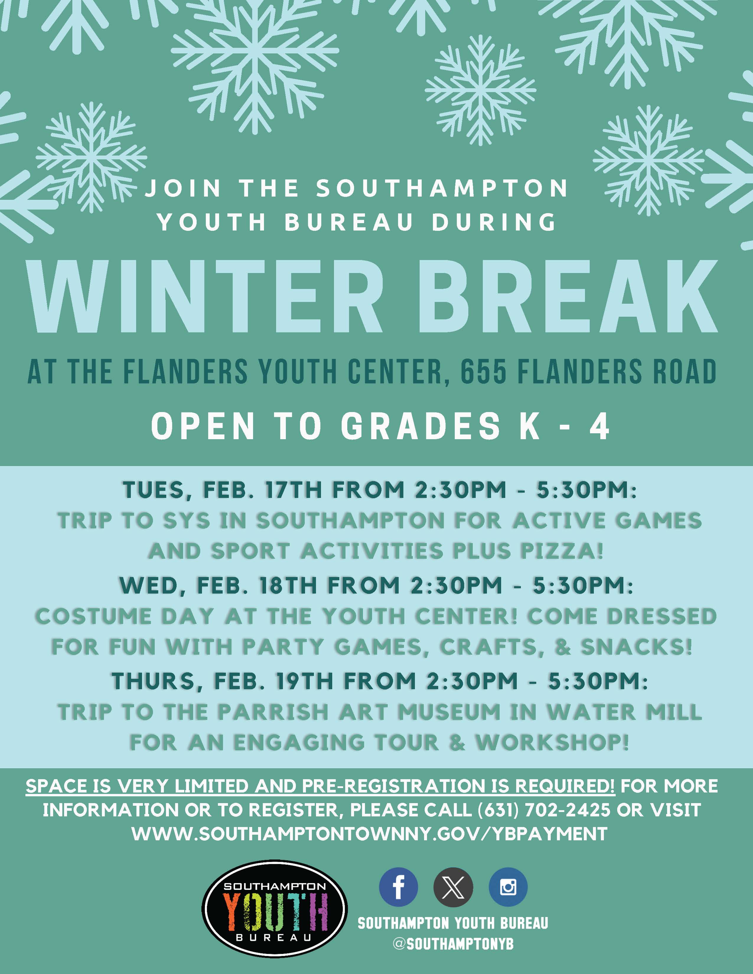 2026 Winter Break is Feb. 17 - 19, 2:30 - 5:30 pm at Flanders Community Center
